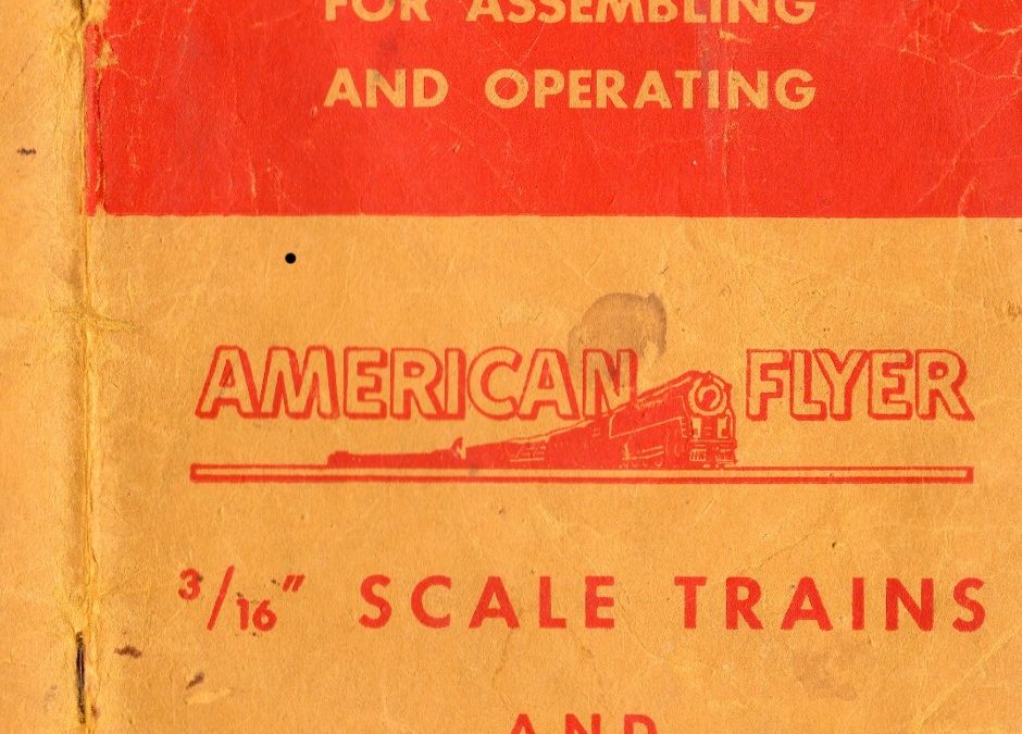 Instructions, Suggestions and Helpful Hints for Planning and Operating American Flyer Railroads :1947