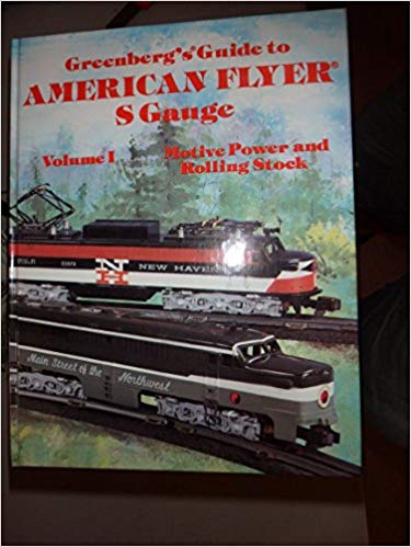 S-Gauge Prototype Locomotives Gilbert American Flyer Reference Book 